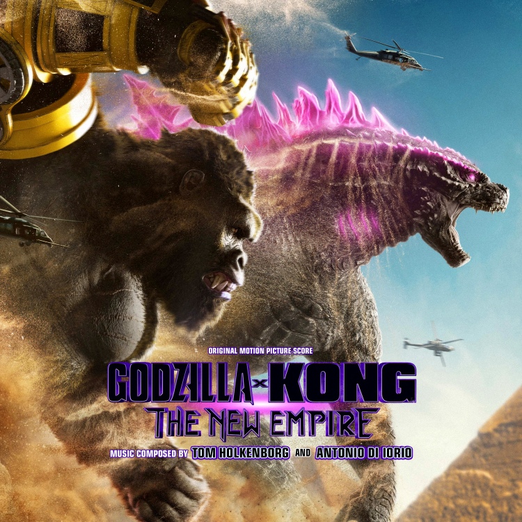 Godzilla x Kong: The New Empire “Variant 5”  (AC) Tom Holkenborg and Antonio Di Iorio