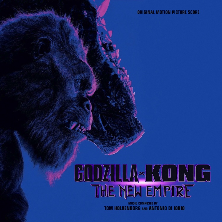 Godzilla x Kong: The New Empire “Variant 8”  (AC) Tom Holkenborg and Antonio Di Iorio